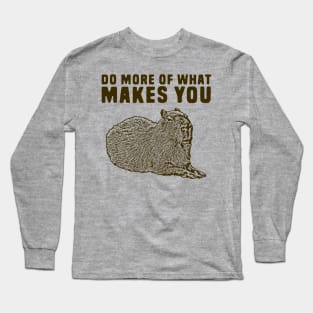 Do more of what makes you capy Long Sleeve T-Shirt